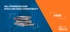 Dell PowerEdge R430: Specs and Rack Compatibility – servercolocationuk