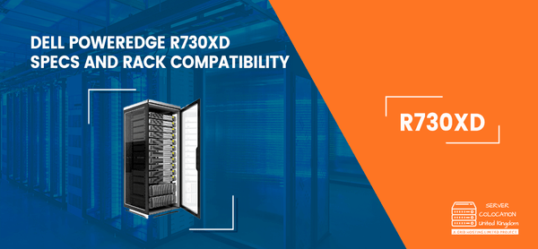 Dell PowerEdge R730xd: Specs and Rack Compatibility – servercolocationuk