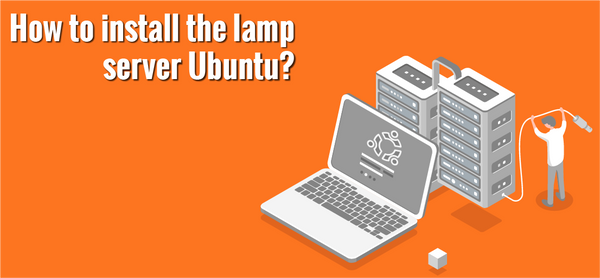 Easy ideas to install your lamp server Ubuntu | Step by Step Guide ...